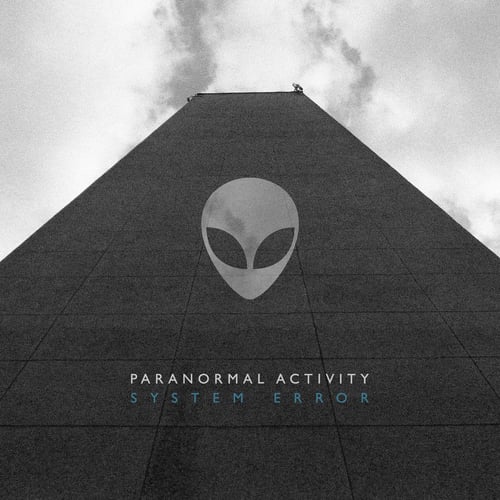 System Error-Paranormal Activity