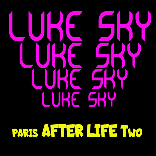 Luke Sky-Paris After Life Two
