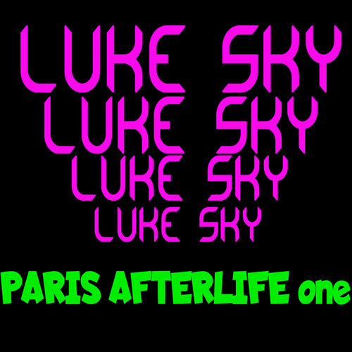 Luke Sky-Paris Afterlife One