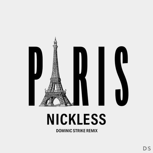 Nickless, Dominic Strike-Paris (Dominic Strike Remix)