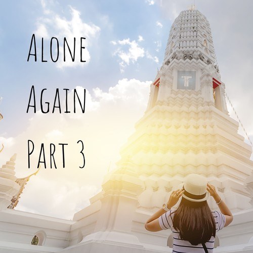 Alone Again, Tina Safrany, Tosch, Michelle, Marc Savanna, Lazy Tommy-Part Three