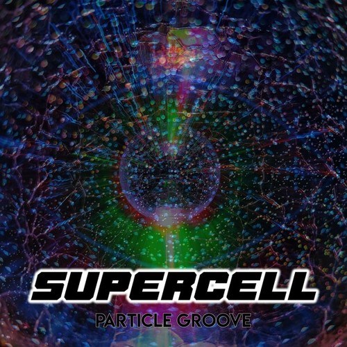 Supercell-Particle Groove