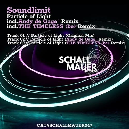 Soundlimit, DJ Andy De Gage´, THE TIMELESS (be)-Particle of Light