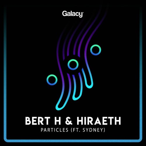 Bert H, Hiraeth, Sydney-Particles