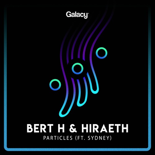 Bert H, Hiraeth, Sydney-Particles