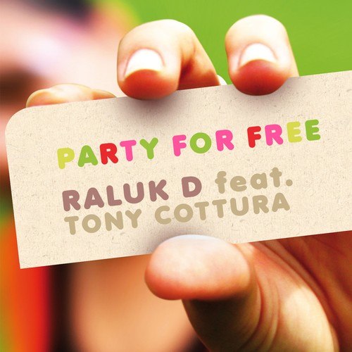 Raluca, Tony Cottura, Toni Cottura-Party 4 Free