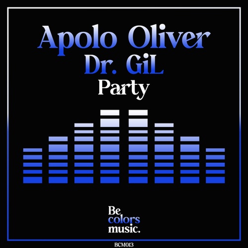 Apolo Oliver, Dr. Gil-Party