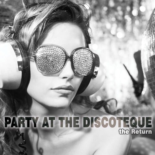 Various Artists-Party at the Discoteque: The Return