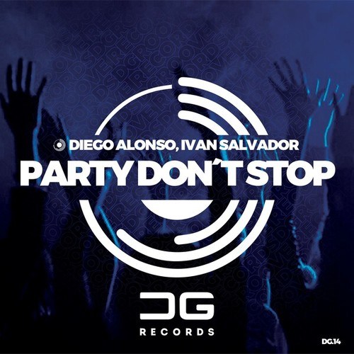 Ivan Salvador, Diego Alonso-Party Don't Stop (Extended Mix)