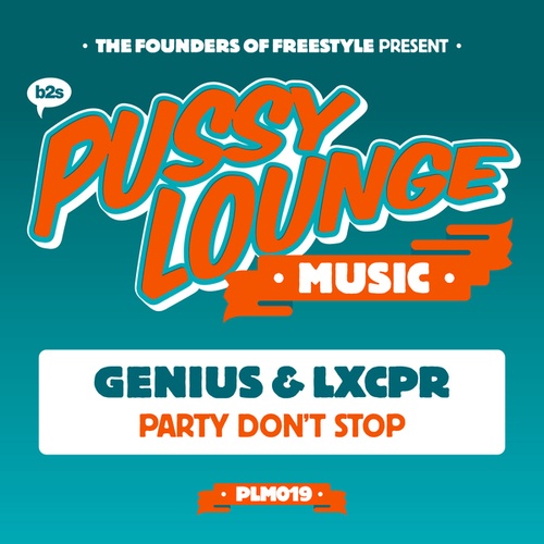 LXCPR, Genius-Party Don't Stop