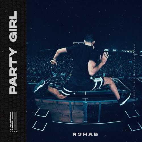 R3hab-Party Girl