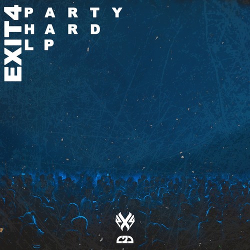 Exit4-PARTY HARD LP