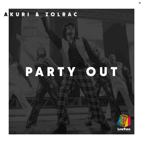 AKURI, Zolrac-Party Out