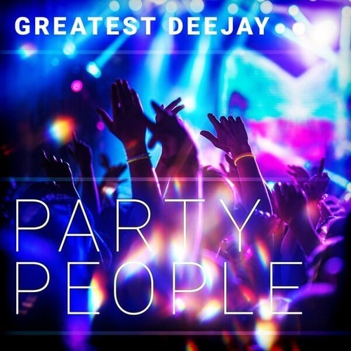 Greatest Deejay-Party People