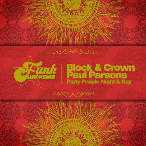 Block & Crown, Paul Parsons-Party People Night & Day