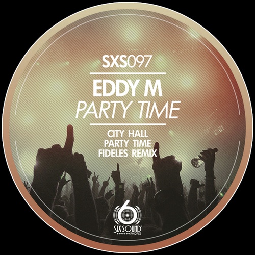 Eddy M, Fideles-Party Time