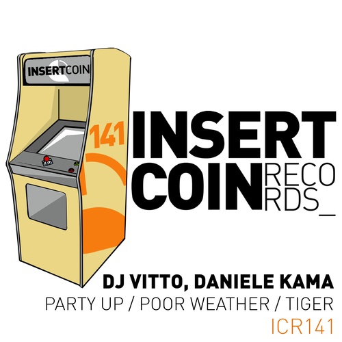 Daniele Kama, DJ Vitto-Party Up / Poor Weather / Tiger