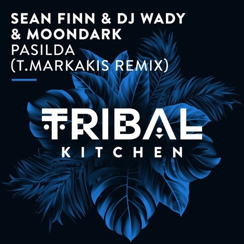 DJ Wady, MoonDark, Sean Finn, T.Markakis-Pasilda (T.Markakis Remix)