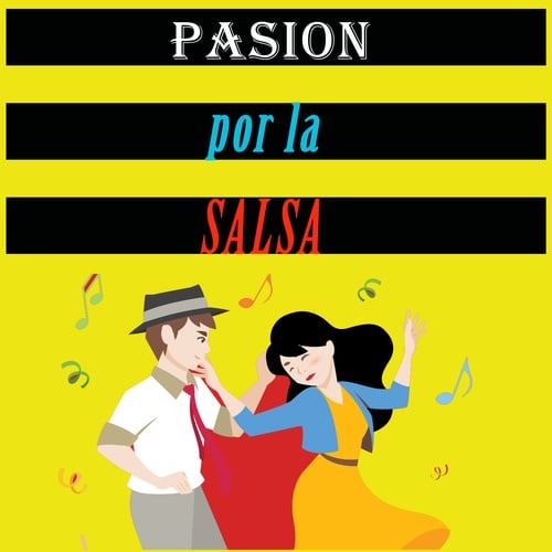 Pasión Por La Salsa