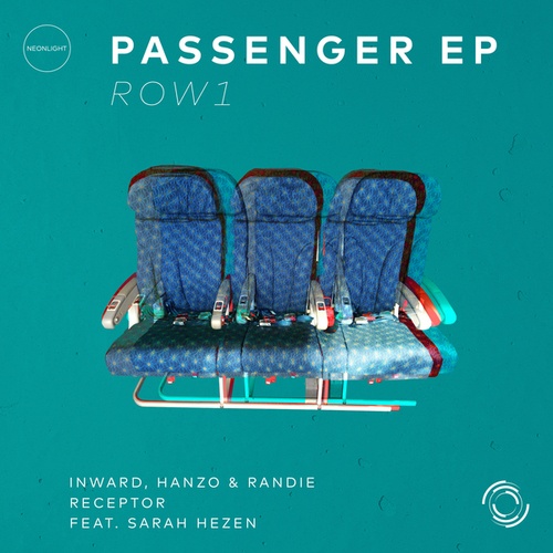 Neonlight, Inward, Hanzo, Randie, Receptor, HEZEN-Passenger EP - Row 1