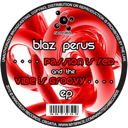 Blaz Perus-Passion Is Red And The Vibe Is Groovy EP