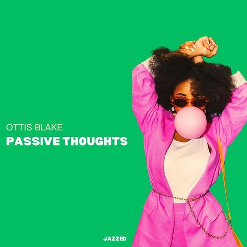 Ottis Blake-Passive Thought
