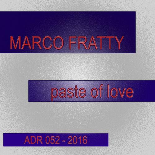 Marco Fratty-Paste of Love
