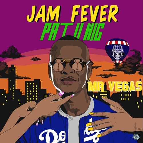 Jam Fever, Mr Vegas-Pat U Wig