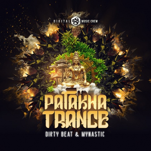 Dirty Beat, Mynastic-Patakha Trance