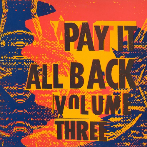 Various Artists-Pay It All Back Vol.3