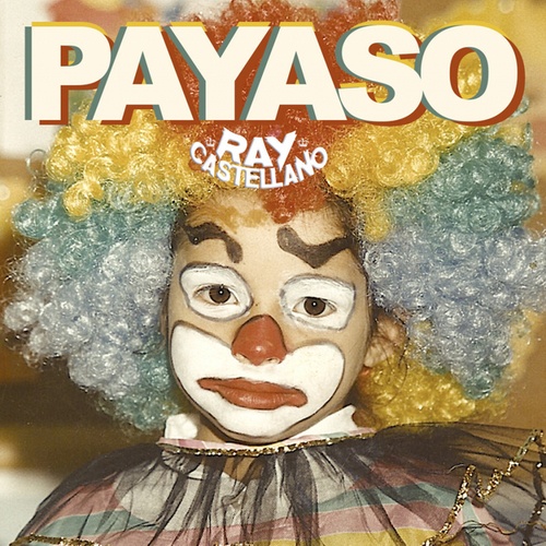 Ray Castellano-Payaso