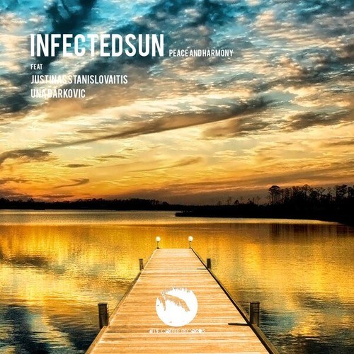 Infectedsun, Justinas Stanislovaitis, Una Barkovic-Peace and Harmony