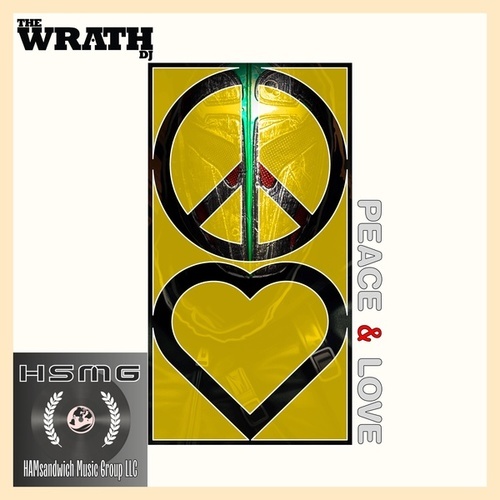 The Wrath DJ-Peace and Love