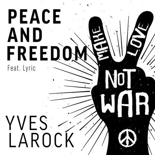 Yves Larock-Peace & Freedom