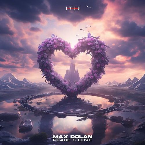 Max Dolan-Peace & Love