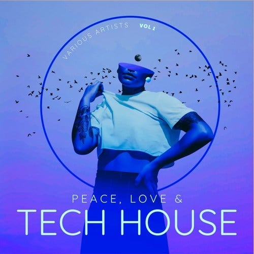 Various Artists-Peace, Love & Tech House, Vol. 1