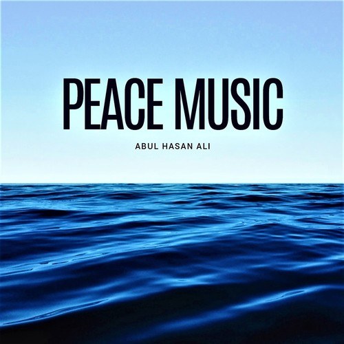 Abul Hasan Ali-Peace Music