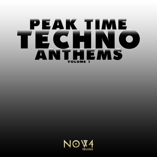 Various Artists-Peak Time Techno Anthems, Vol. 1