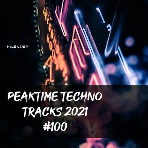 Various Artists-Peaktime Techno Tracks 2021 #100