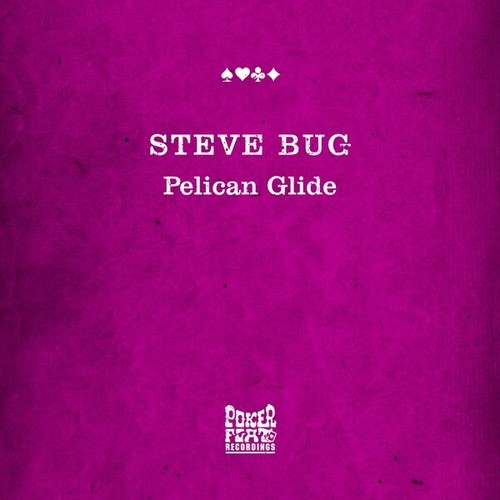 Steve Bug, Delhia De France, YouANDme-Pelican Glide