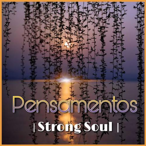 Strong Soul-Pensamentos