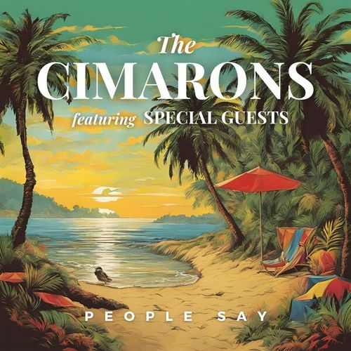 People Say: The Cimarons featuring Special Guests