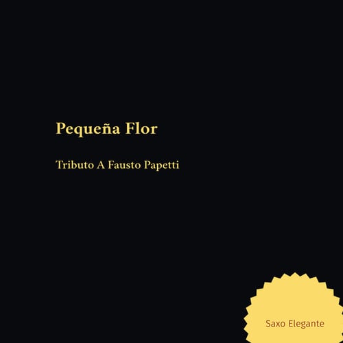 Pequeña Flor/Tributo A Fausto Papetti