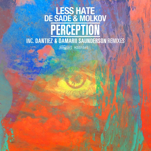 Less Hate, De Sade, Molkov, Dantiez Saunderson, Damarii Saunderson-Perception