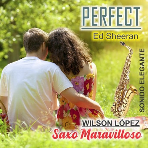 Perfect Exito De Ed Sheeran en Saxophone