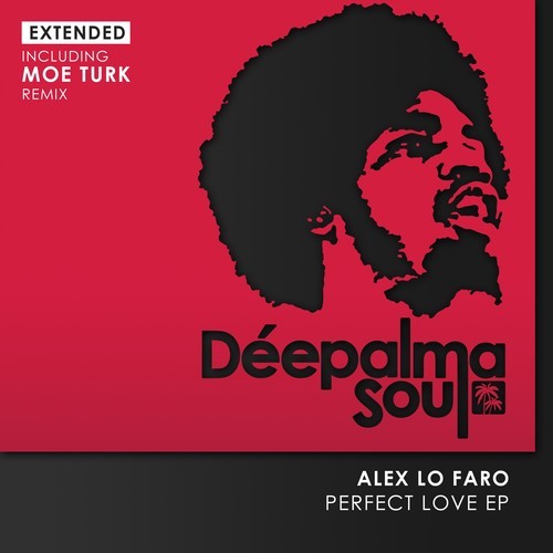Alex Lo Faro, Moe Turk-Perfect Love EP (Extended)