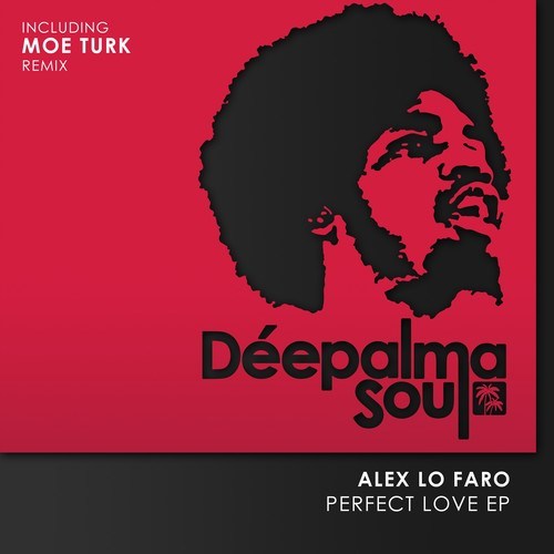 Alex Lo Faro, Moe Turk-Perfect Love EP