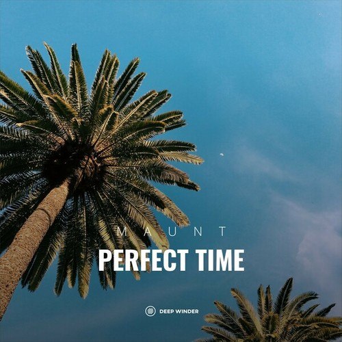 MAUNT-Perfect Time
