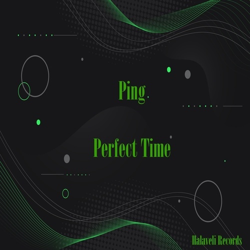 Ping-Perfect Time