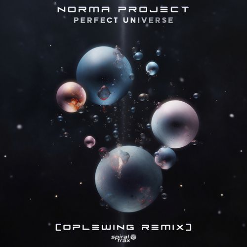 Norma Project, Oplewing-Perfect Universe